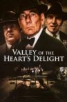 Valley of the Heart's Delight Movie Streaming Online