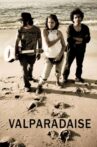 Valparadaise Movie Streaming Online