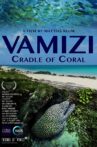 Vamizi Cradle of Coral Movie Streaming Online