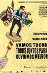 Vamos Tocar Todos Juntos Para Ouvirmos Melhor Movie Streaming Online
