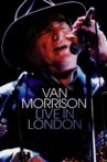 Van Morrison  Live In London Movie Streaming Online
