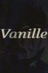 Vanille Movie Streaming Online