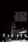 Vanya on 42nd Street Movie Streaming Online