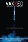 Vaxxed: From Cover-Up to Catastrophe Movie Streaming Online