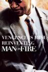 Vengeance Is Mine: Reinventing "Man on Fire" Movie Streaming Online