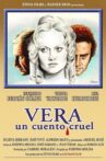 Vera, un cuento cruel Movie Streaming Online