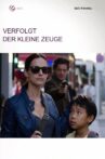 Verfolgt - Der kleine Zeuge Movie Streaming Online