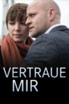 Vertraue mir Movie Streaming Online