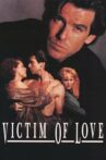 Victim Of Love Movie Streaming Online