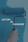 Victor in Paradise Movie Streaming Online
