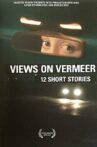 Views on Vermeer - 12 Short Stories Movie Streaming Online