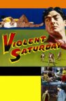 Violent Saturday Movie Streaming Online