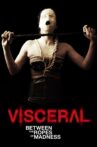 Visceral: Between the Ropes of Madness Movie Streaming Online