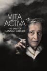 Vita Activa : The Spirit of Hannah Arendt Movie Streaming Online
