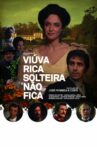 Viúva Rica Solteira Não Fica Movie Streaming Online