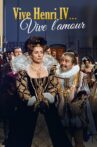 Vive Henri IV... vive l'amour! Movie Streaming Online