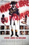 Vivre libre ou mourir Movie Streaming Online