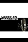 Voces en imágenes Movie Streaming Online