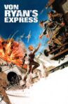 Von Ryan's Express Movie Streaming Online