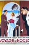 Voyage de noces Movie Streaming Online