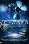 Voyager: To the Final Frontier Movie Streaming Online