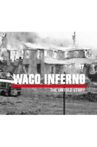 Waco Inferno: The Untold Story Movie Streaming Online