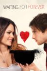 Waiting for Forever Movie Streaming Online