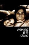 Waking the Dead Movie Streaming Online