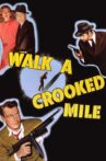 Walk a Crooked Mile Movie Streaming Online