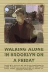 Walking Alone in Brooklyn on a Friday Movie Streaming Online