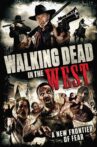 Walking Dead In The West Movie Streaming Online