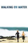 Walking on Water Movie Streaming Online