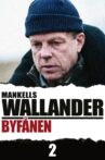 Wallander 02 - Byfånen Movie Streaming Online