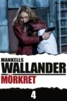 Wallander 04 - Mörkret Movie Streaming Online