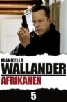 Wallander 05 - Afrikanen Movie Streaming Online