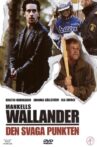 Wallander 06 - Den svaga punkten Movie Streaming Online