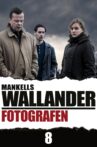 Wallander 08 - Fotografen Movie Streaming Online