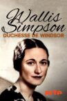 Wallis Simpson, Loved and Lost Movie Streaming Online