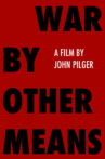 War By Other Means Movie Streaming Online