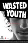 Wasted Youth Movie Streaming Online