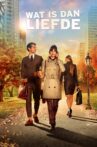 Wat is dan liefde Movie Streaming Online