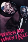 Watch Me When I Kill Movie Streaming Online