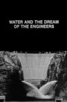 Water and the Dream of the Engineers Movie Streaming Online