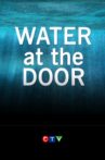 Water at the Door: The High River Flood Movie Streaming Online
