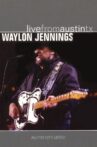 Waylon Jennings - Live from Austin, TX Movie Streaming Online