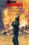 We Are Journalists Movie Streaming Online