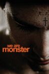 We Are Monster Movie Streaming Online