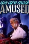 We Are Most Amused Movie Streaming Online