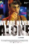 We Are Never Alone Movie Streaming Online