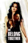 We Belong Together Movie Streaming Online